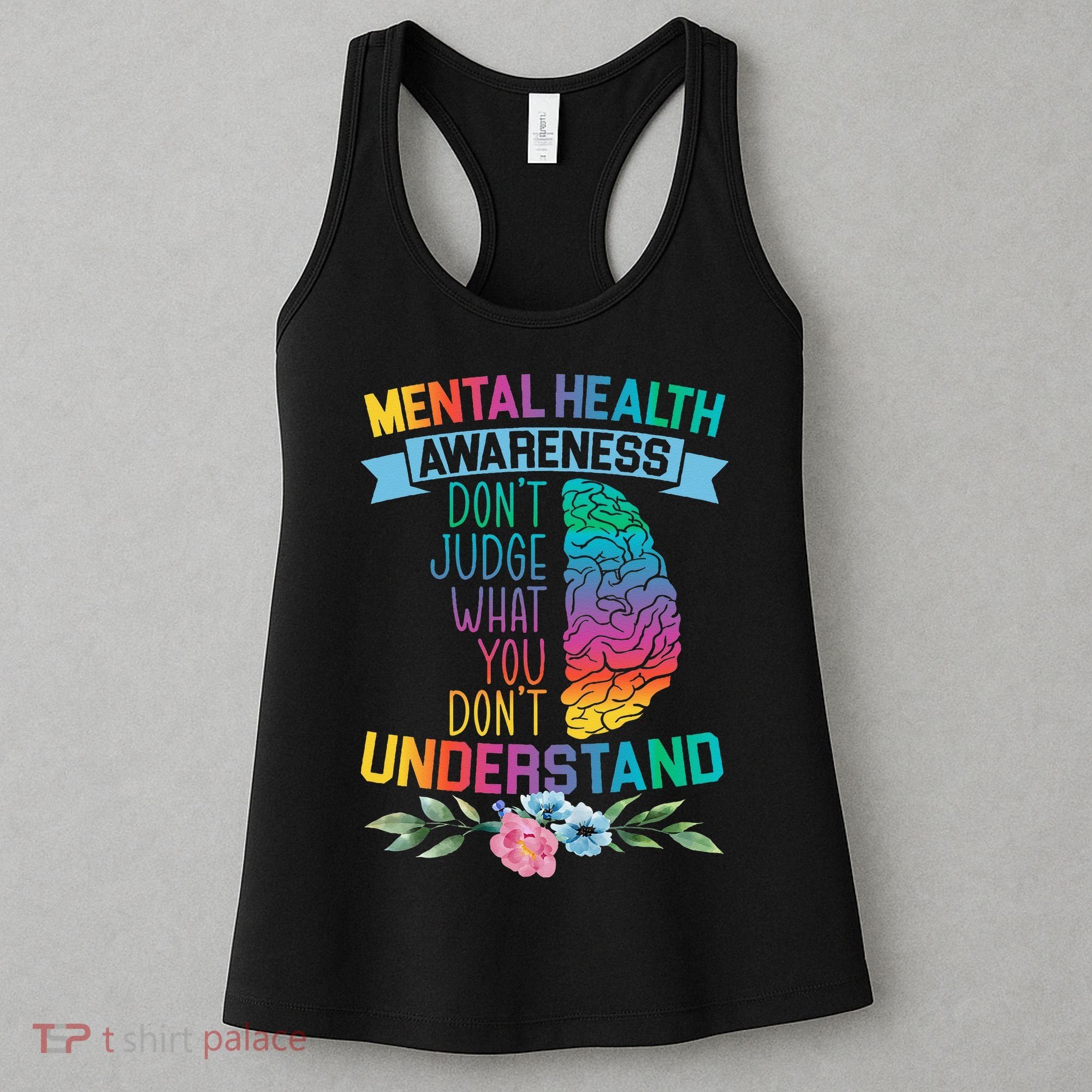 Dont Judge What You Dont Understand Mental Health Support Women's Tank Top