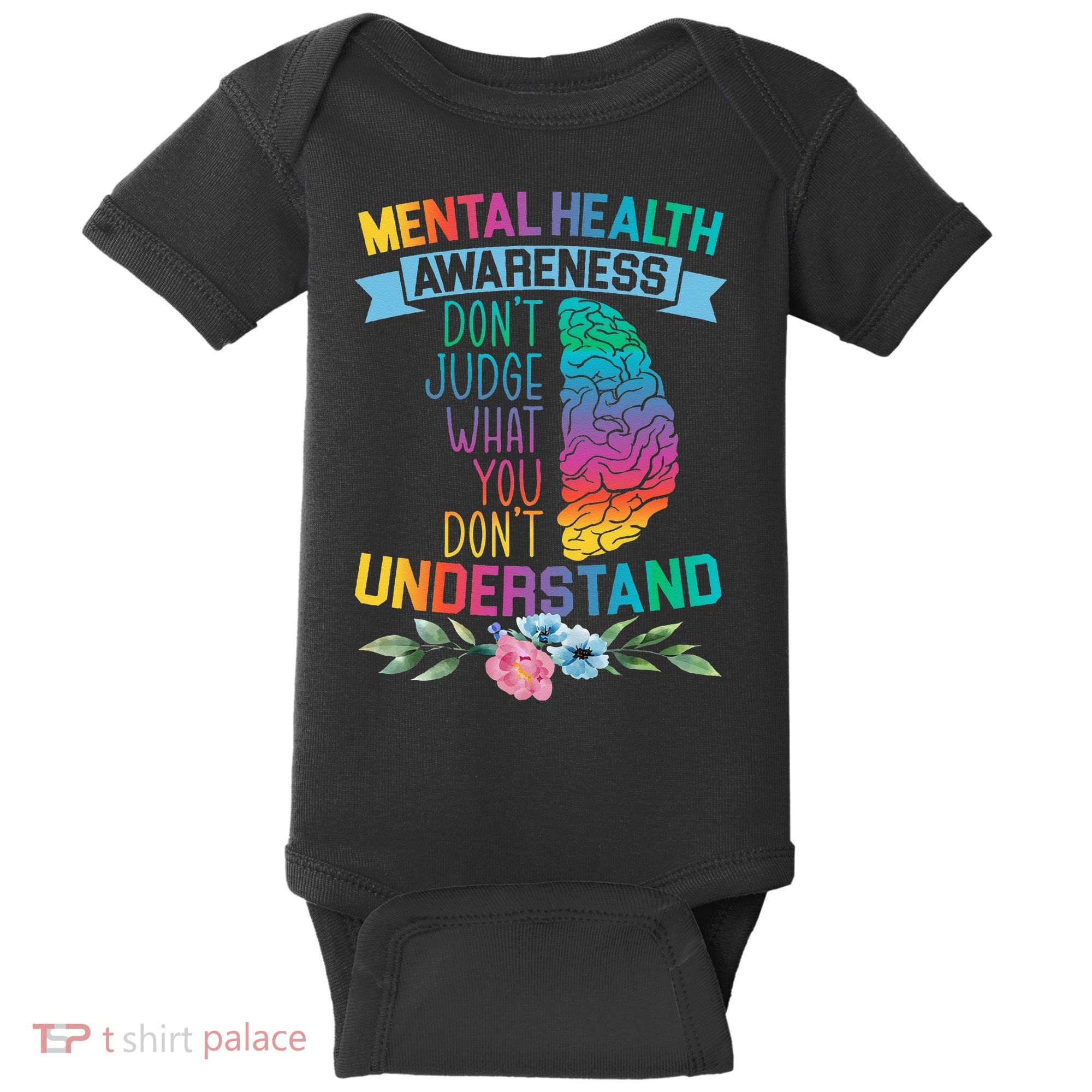 Dont Judge What You Dont Understand Mental Health Support Baby Bodysuit