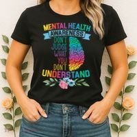 Dont Judge What You Dont Understand Mental Health Support Women's T-Shirt thumb 2