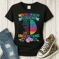 Dont Judge What You Dont Understand Mental Health Support Women's T-Shirt thumb 3