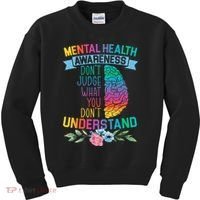 Dont Judge What You Dont Understand Mental Health Support Kids Sweatshirt thumb 0