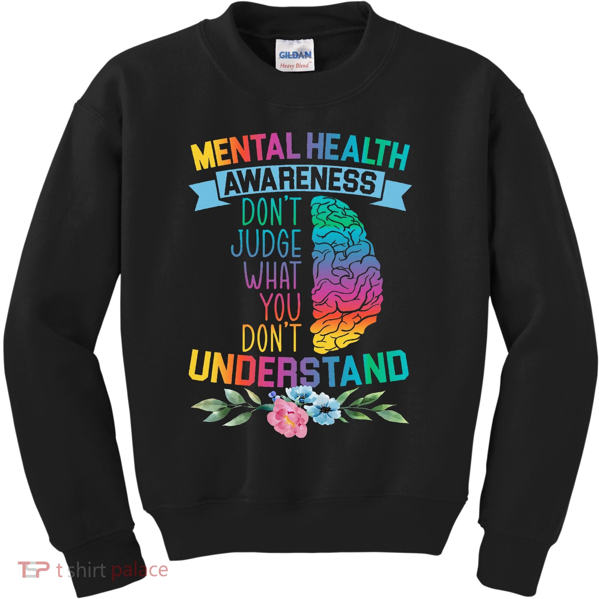 Dont Judge What You Dont Understand Mental Health Support Kids Sweatshirt