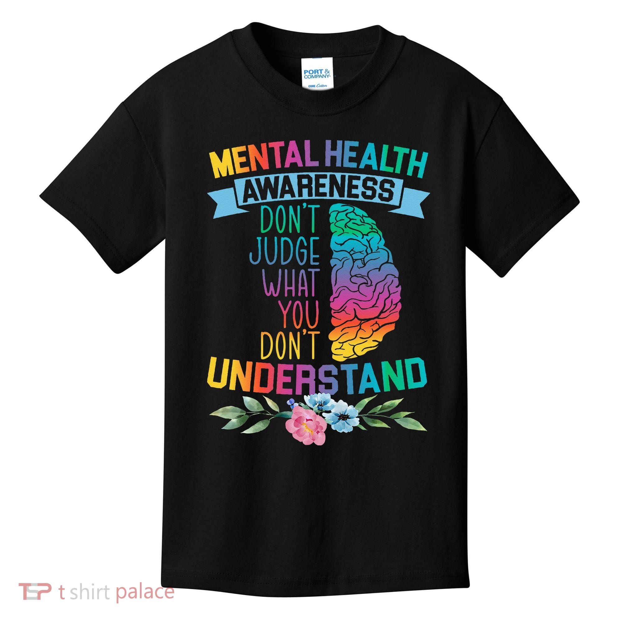 Dont Judge What You Dont Understand Mental Health Support Kids T-Shirt
