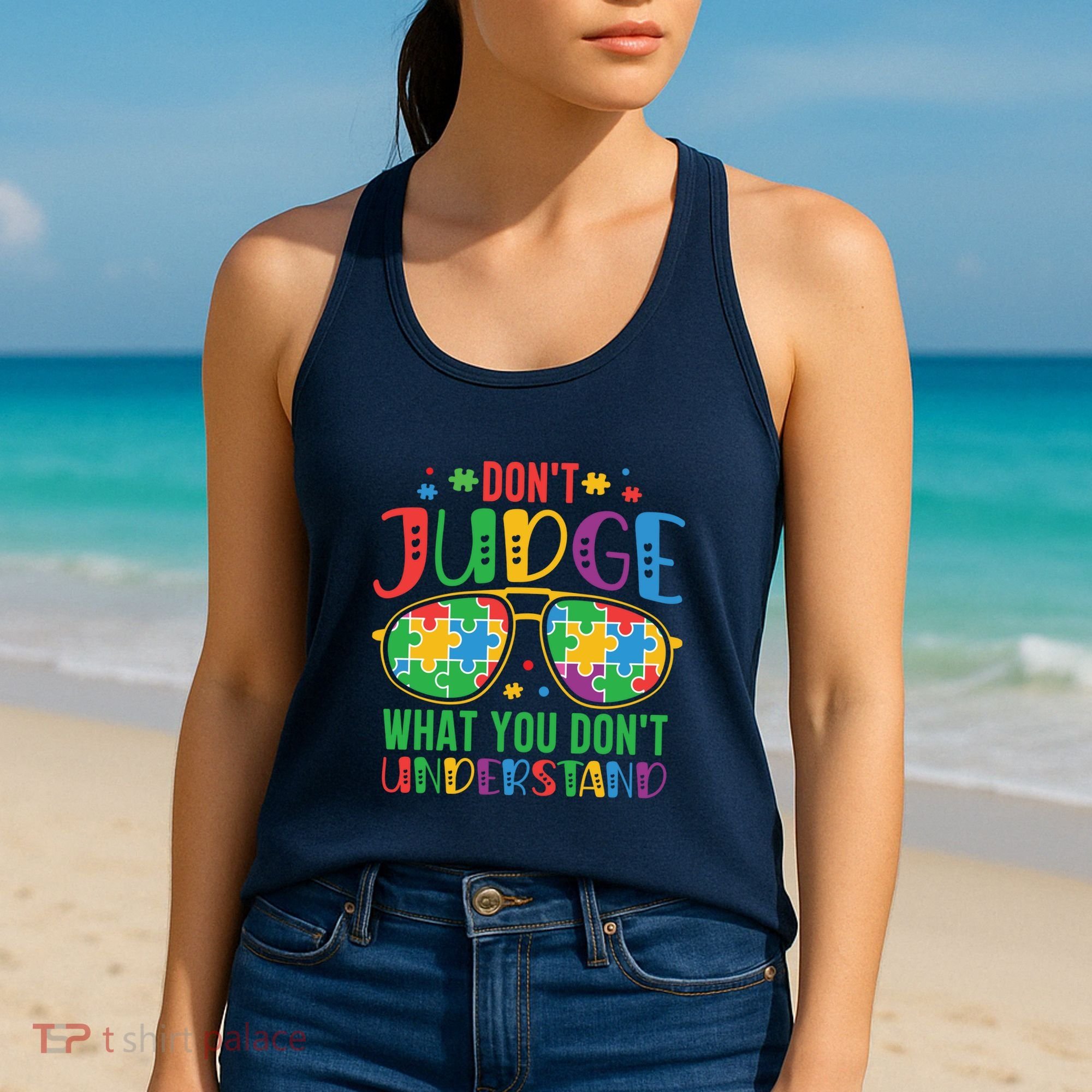 Don't Judge What You Don't' Understand Autism Awareness Month Women's Tank Top