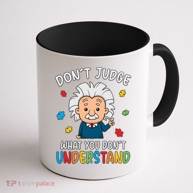 Don't Judge What You Don't Understand Autism Awareness Albert Einstein Coffee Mug back