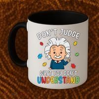 Don't Judge What You Don't Understand Autism Awareness Albert Einstein Coffee Mug thumb 2