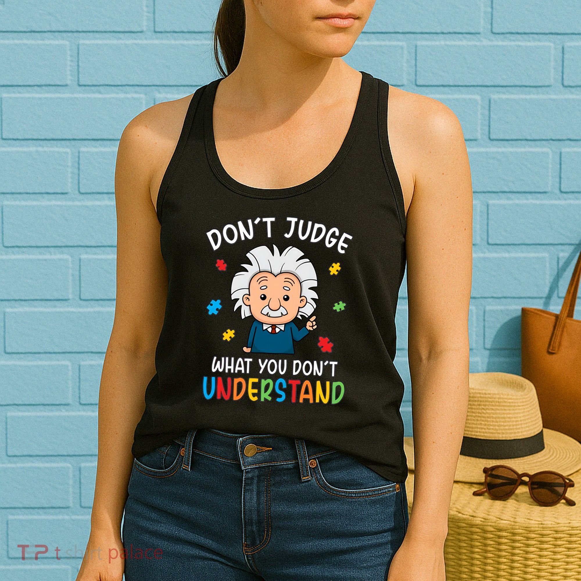 Don't Judge What You Don't Understand Autism Awareness Albert Einstein Women's Tank Top
