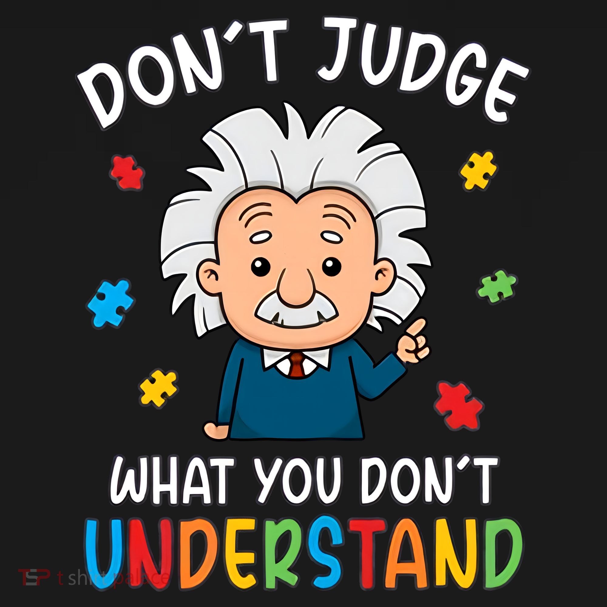Don't Judge What You Don't Understand Autism Awareness Albert Einstein Women's Tank Top