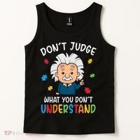 Don't Judge What You Don't Understand Autism Awareness Albert Einstein Tank Top thumb 2