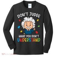 Don't Judge What You Don't Understand Autism Awareness Albert Einstein Kids Long Sleeve Shirt thumb 0