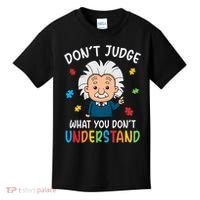 Don't Judge What You Don't Understand Autism Awareness Albert Einstein Kids T-Shirt thumb 0