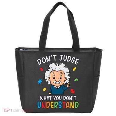 Don't Judge What You Don't Understand Autism Awareness Albert Einstein Tote Bag