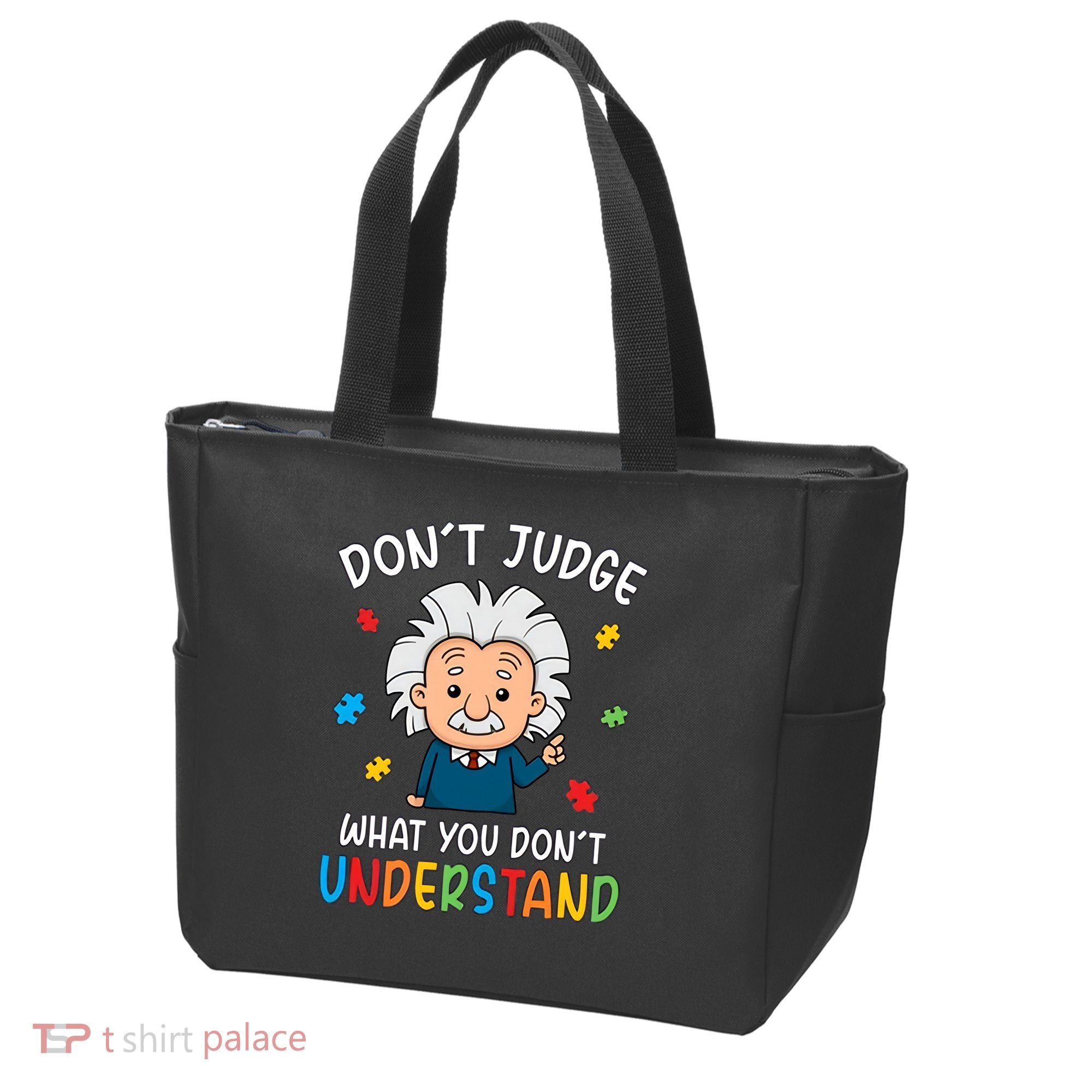 Don't Judge What You Don't Understand Autism Awareness Albert Einstein Tote Bag
