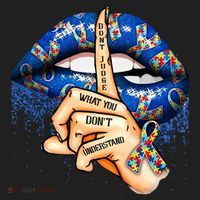 Dont Judge What You Dont Understand Autism Awareness Lips Tumbler thumb 3