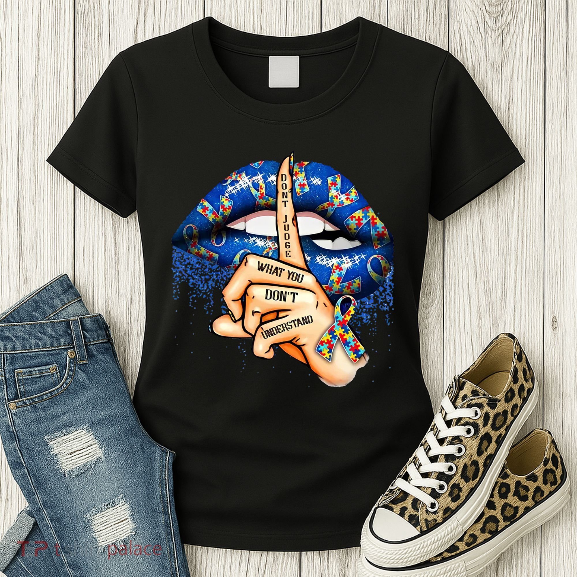Dont Judge What You Dont Understand Autism Awareness Lips Women's T-Shirt