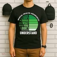 Don't Judge What You Don't Understand Mental Health Awareness T-Shirt thumb 6