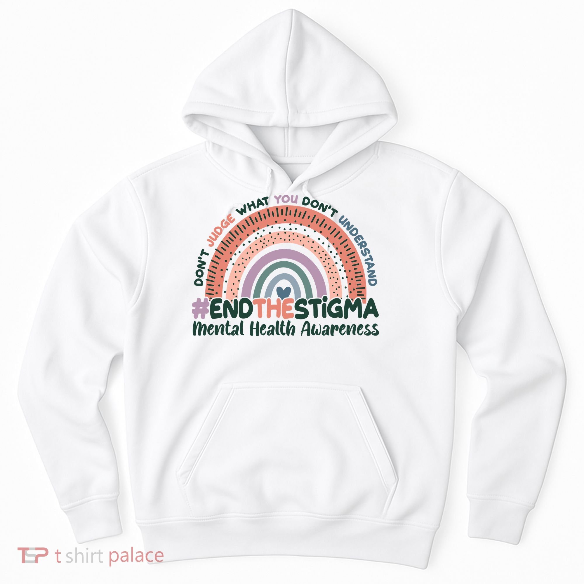 Don't Judge What You Don't Understand #End The Stigma Hoodie