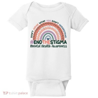 Don't Judge What You Don't Understand #End The Stigma Baby Bodysuit