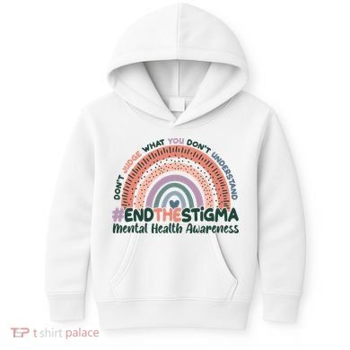 Don't Judge What You Don't Understand #End The Stigma Kids Hoodie