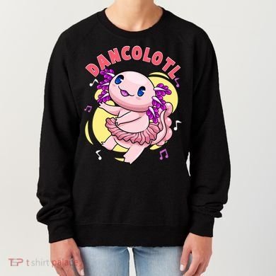 Dancolotl Kawaii Axolotl Dancing Axolotl Lover Ballet Dancer Women's Sweatshirt