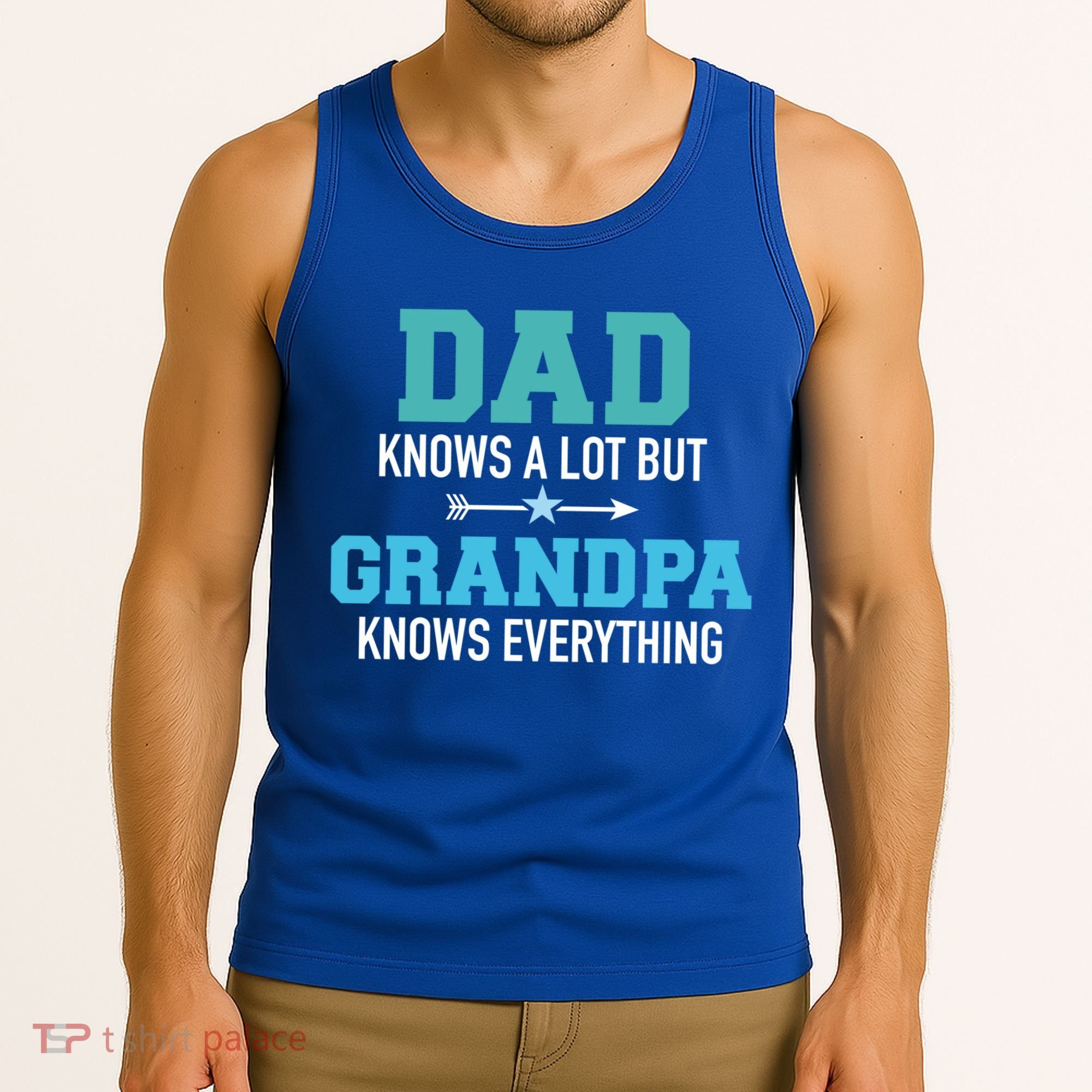 Dad Knows A Lot But Grandpa Knows Everything Gift Tank Top