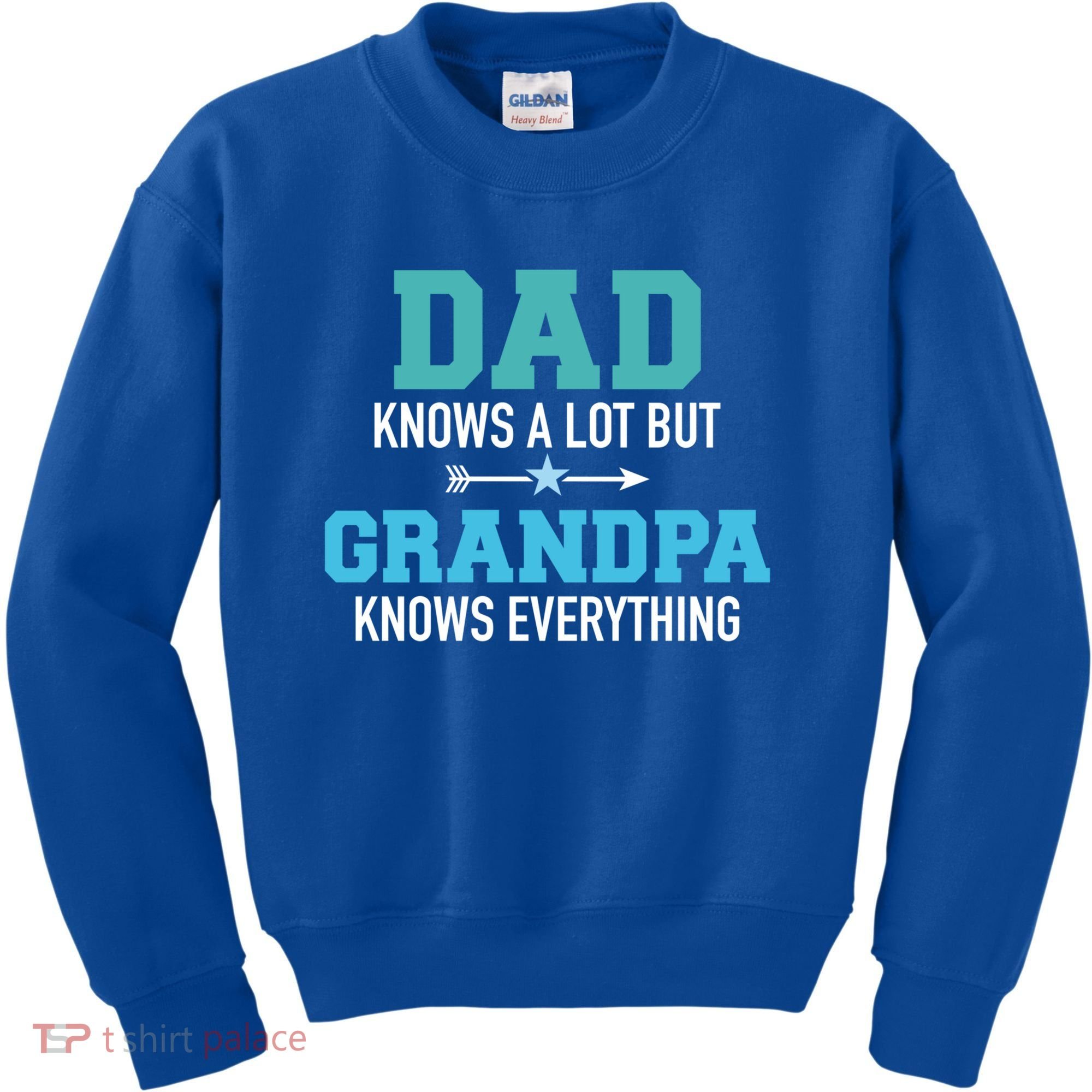 Dad Knows A Lot But Grandpa Knows Everything Gift Kids Sweatshirt