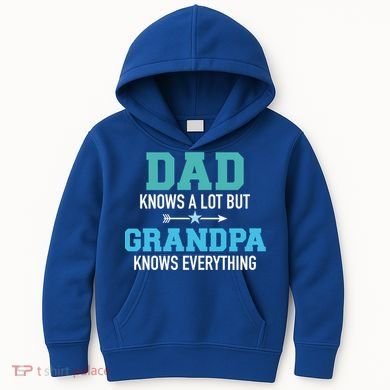 Dad Knows A Lot But Grandpa Knows Everything Gift Kids Hoodie