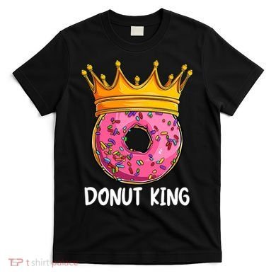 Donut King Doughnut Funny Donut Crown Sweet Baker T-Shirt