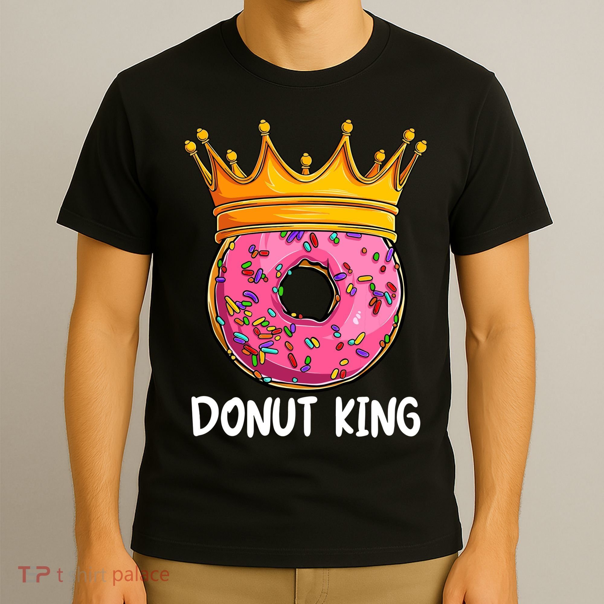 Donut King Doughnut Funny Donut Crown Sweet Baker T-Shirt