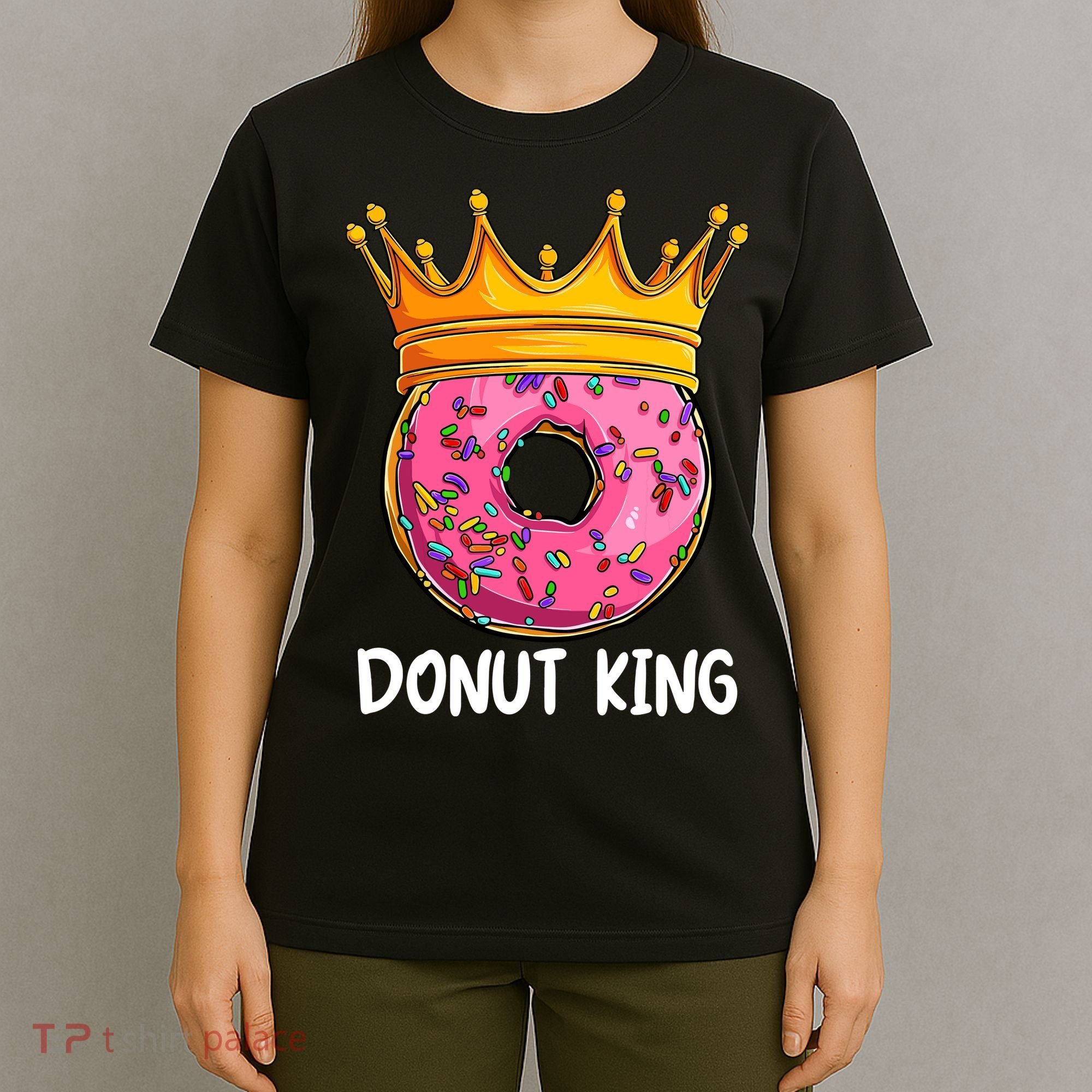 Donut King Doughnut Funny Donut Crown Sweet Baker T-Shirt