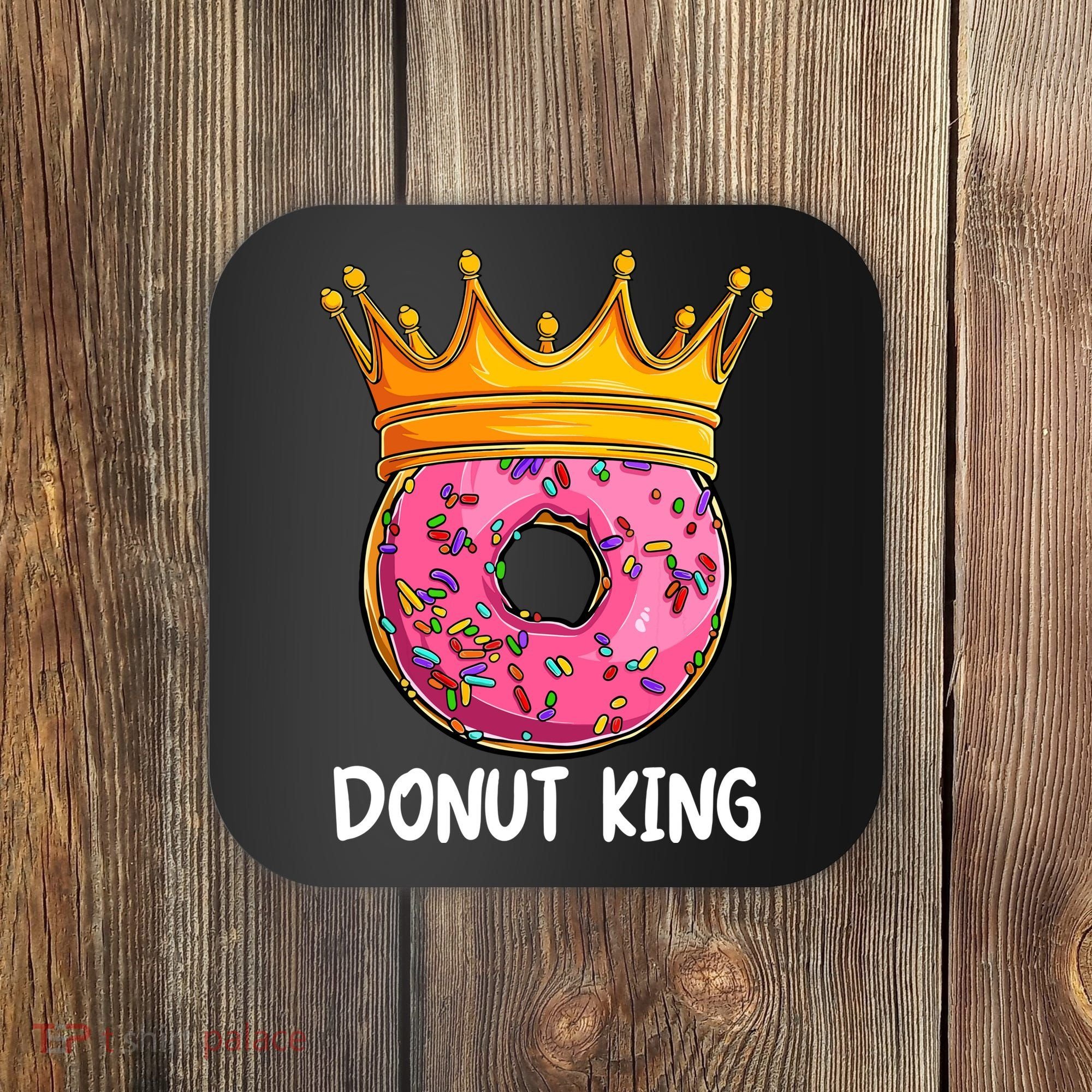 Donut King Doughnut Funny Donut Crown Sweet Baker Coaster