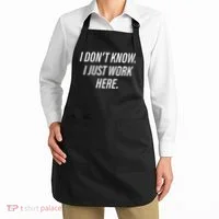Dont Know I Just Work Here Funny Saying Apron thumb 2