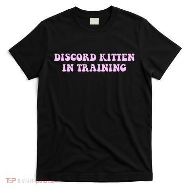 Discord Kitten In Training Apparel T-Shirt