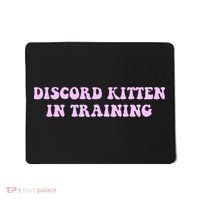Discord Kitten In Training Apparel Mousepad thumb 0