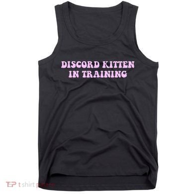 Discord Kitten In Training Apparel Tank Top