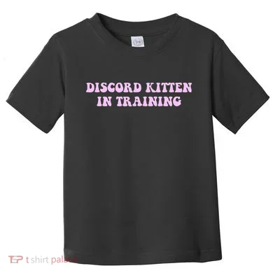 Discord Kitten In Training Apparel Toddler T-Shirt