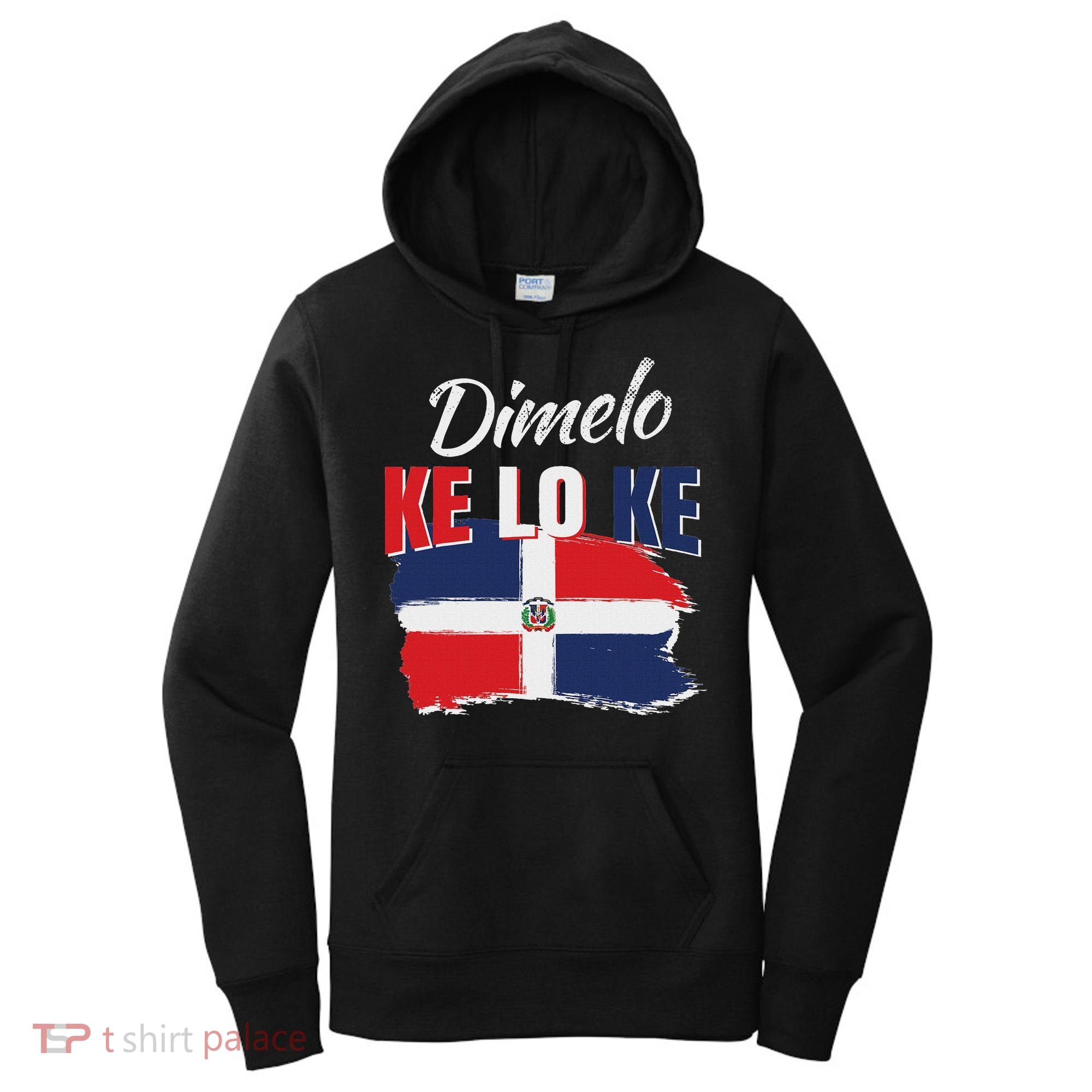 Dimelo Ke Lo Ke Dominican Republic Flag Women's Hoodie