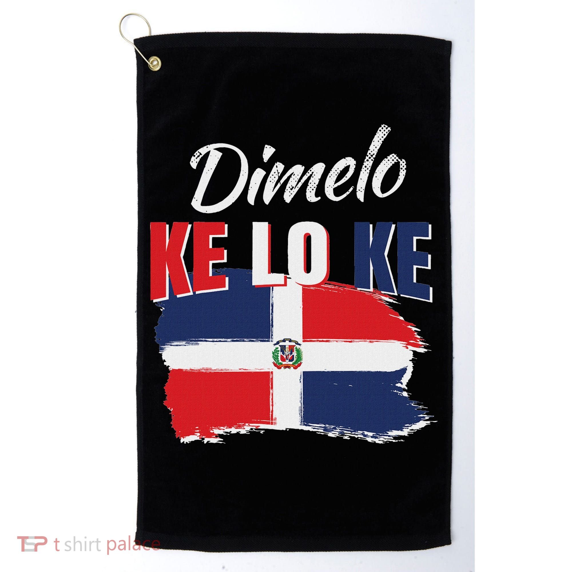 Dimelo Ke Lo Ke Dominican Republic Flag Golf Towel