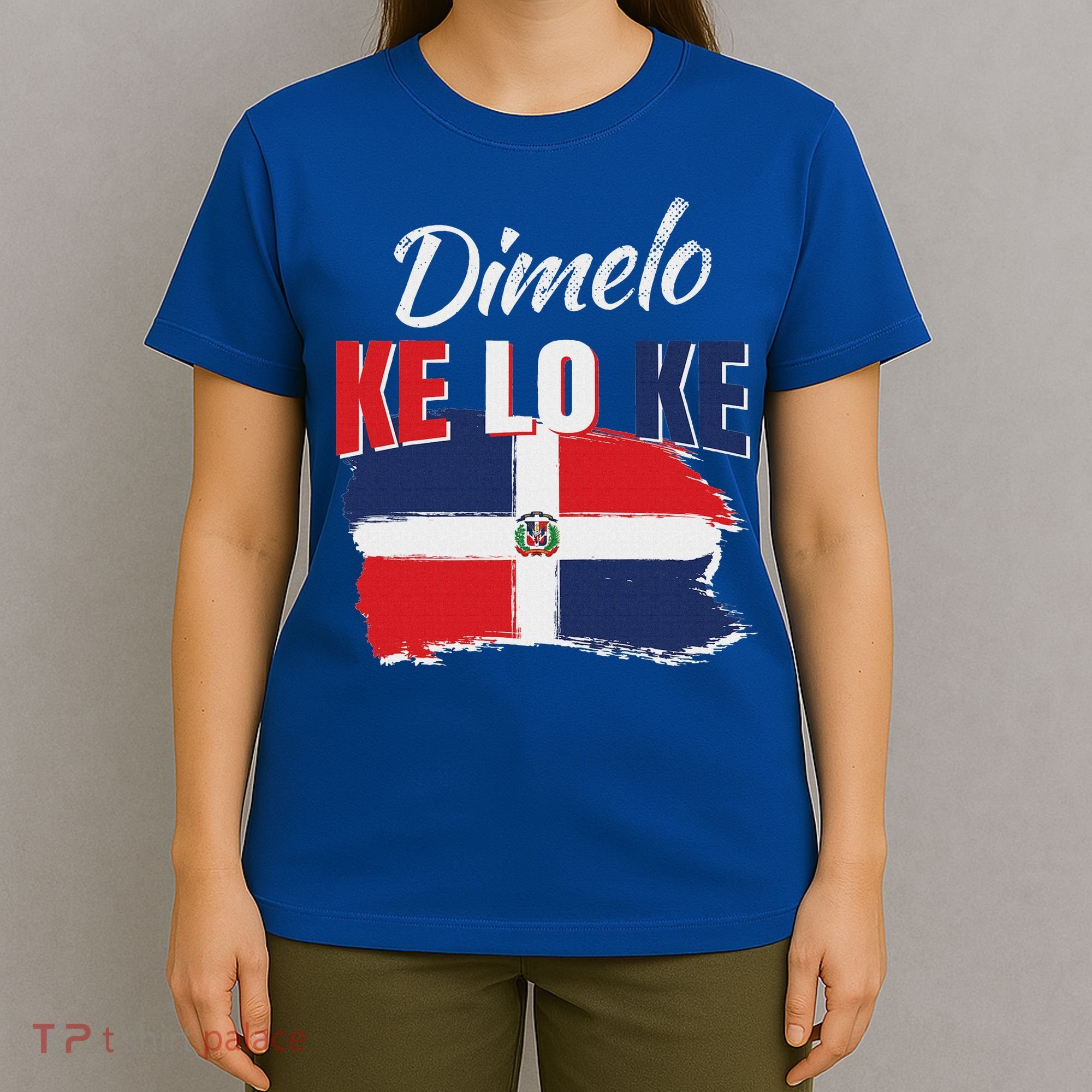 Dimelo Ke Lo Ke Dominican Republic Flag T-Shirt