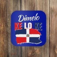 Dimelo Ke Lo Ke Dominican Republic Flag Coaster thumb 0