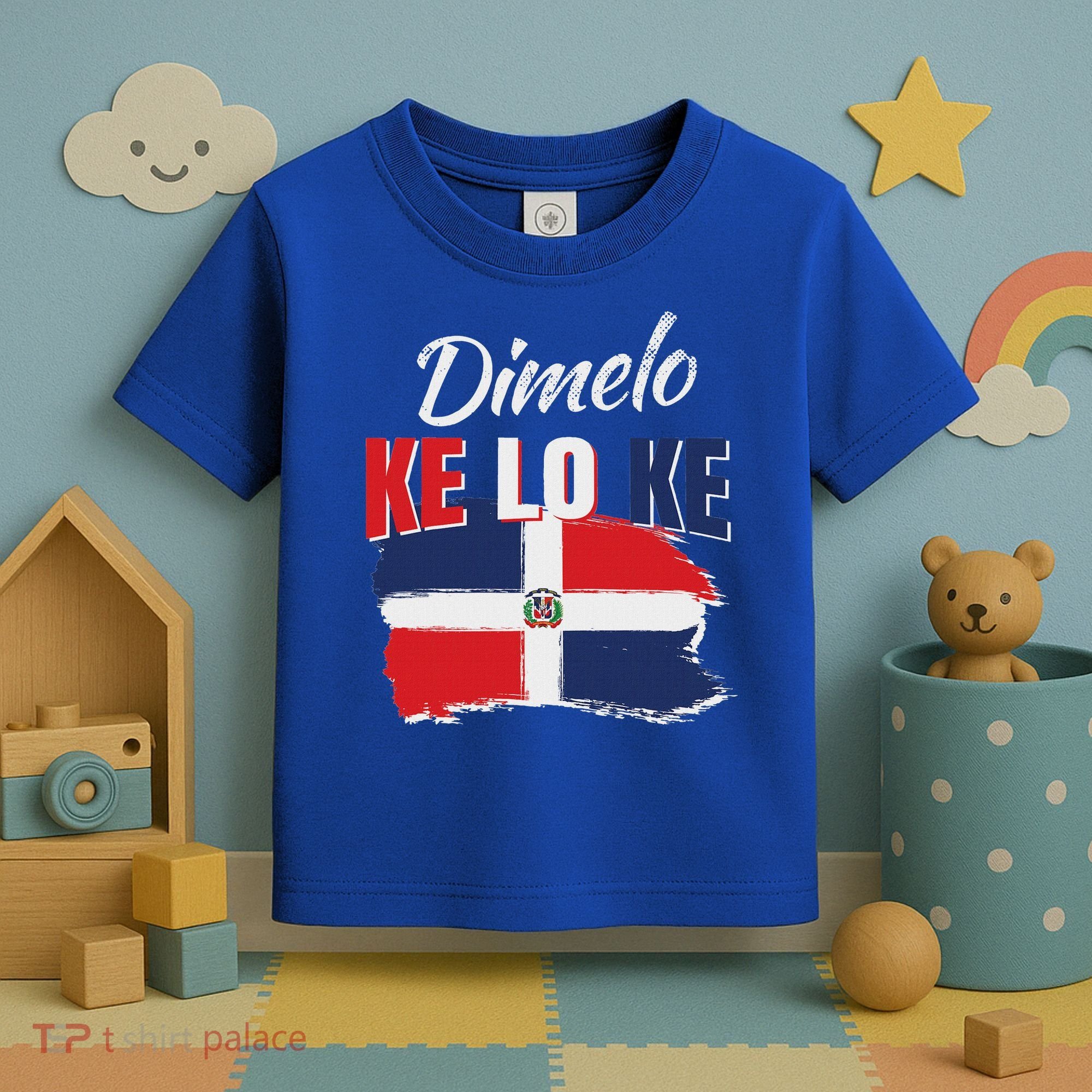 Dimelo Ke Lo Ke Dominican Republic Flag Toddler T-Shirt