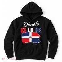 Dimelo Ke Lo Ke Dominican Republic Flag Dominicans Gift Hoodie thumb 0