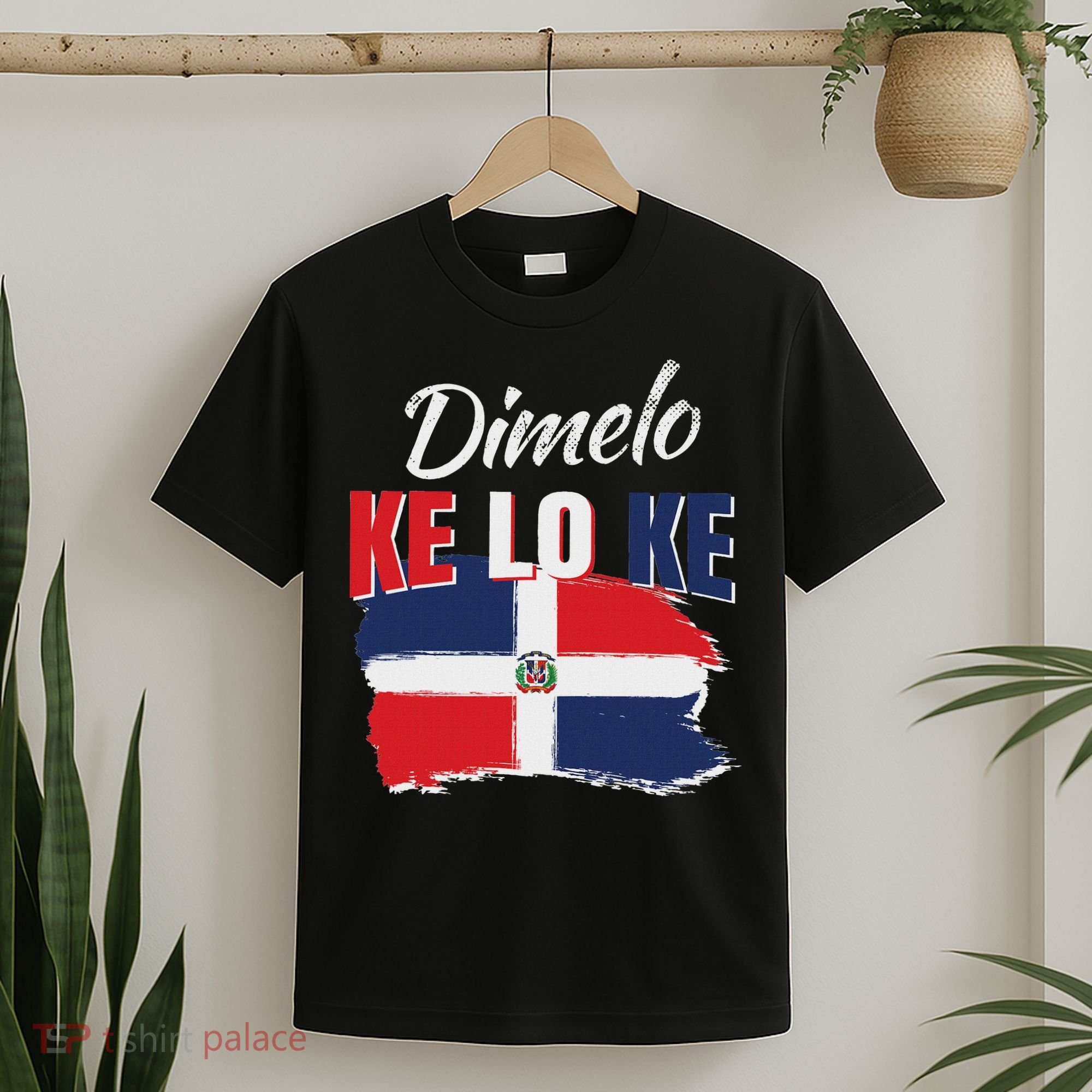 Dimelo Ke Lo Ke Dominican Republic Flag Dominicans Gift T-Shirt