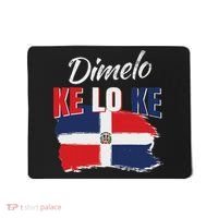 Dimelo Ke Lo Ke Dominican Republic Flag Dominicans Gift Mousepad thumb 0