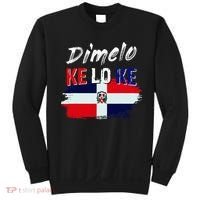Dimelo Ke Lo Ke Dominican Republic Flag Sweatshirt thumb 0