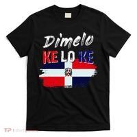 Dimelo Ke Lo Ke Dominican Republic Flag T-Shirt thumb 0