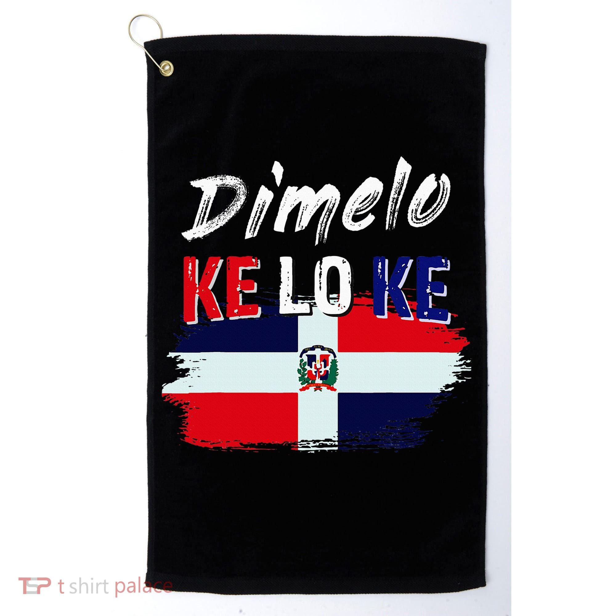 Dimelo Ke Lo Ke Dominican Republic Flag Golf Towel