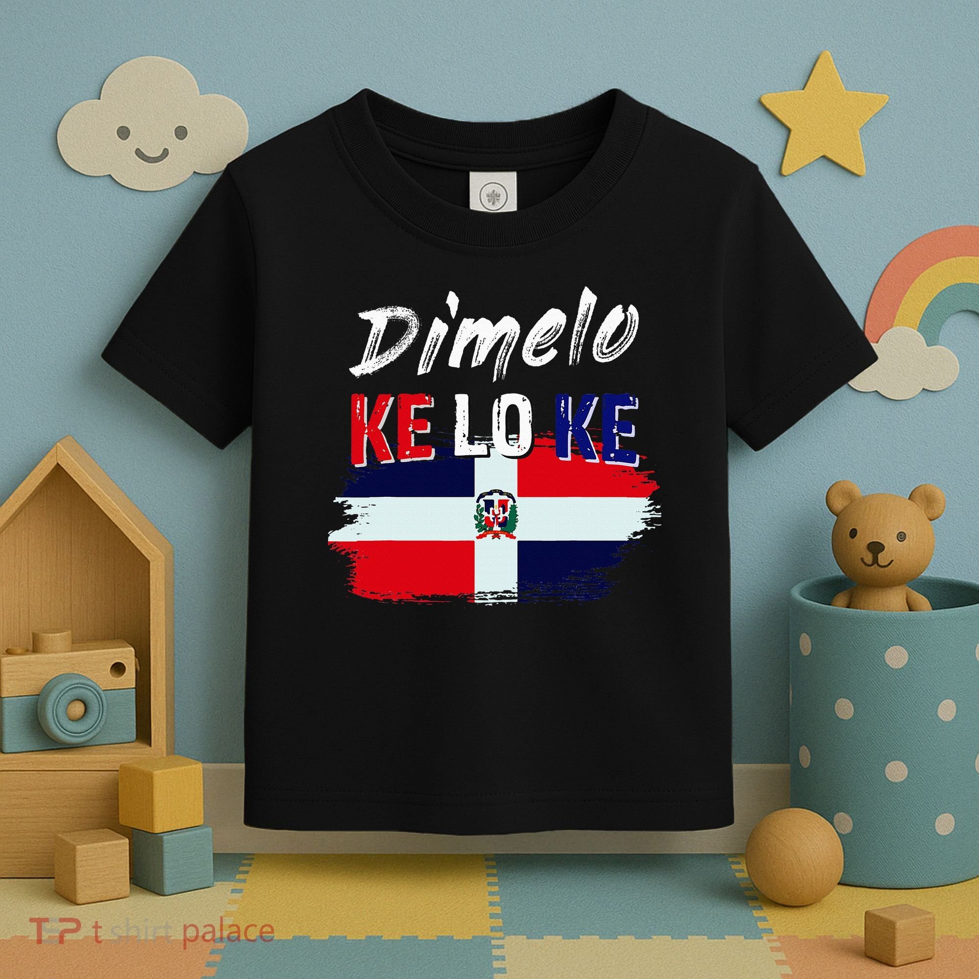 Dimelo Ke Lo Ke Dominican Republic Flag Toddler T-Shirt