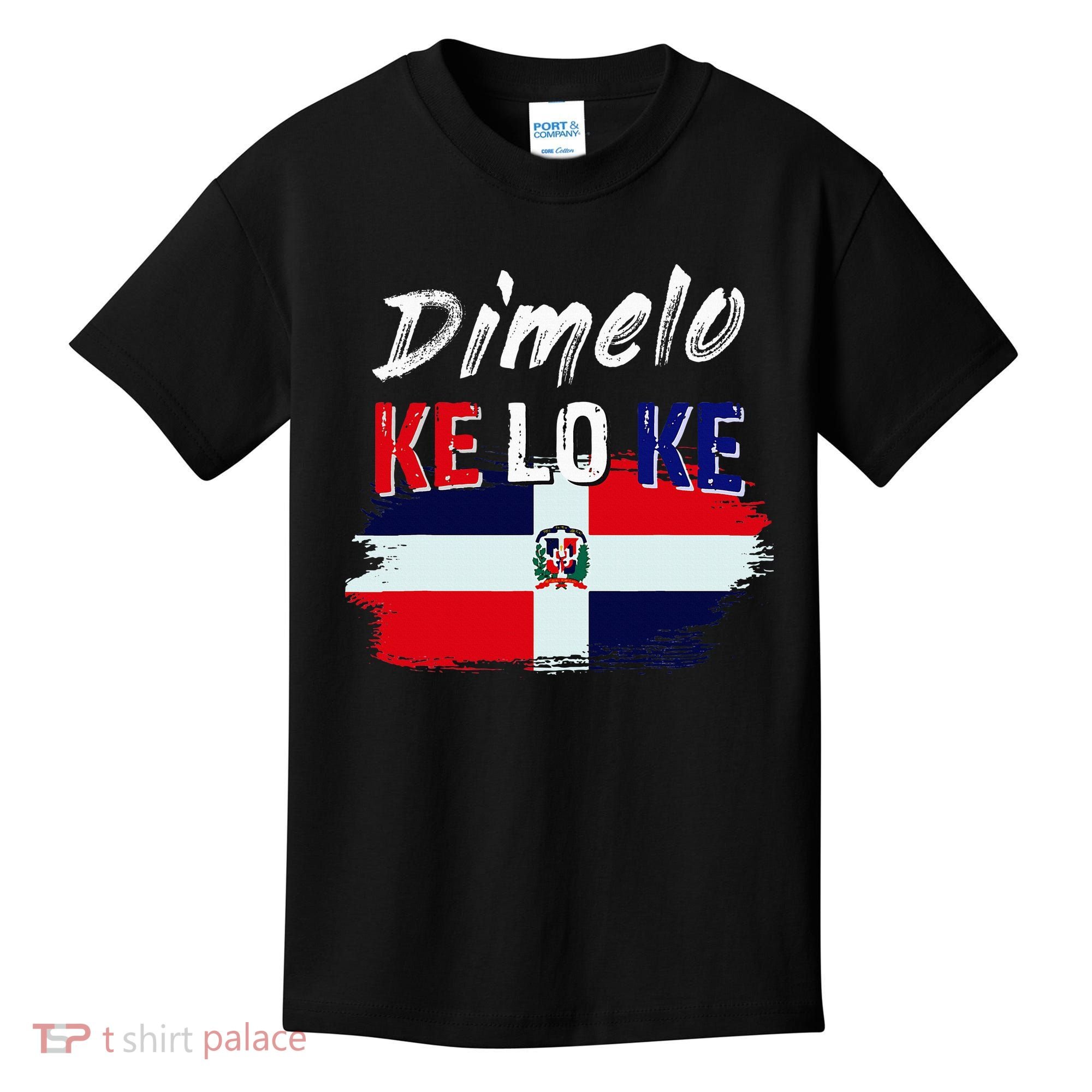 Dimelo Ke Lo Ke Dominican Republic Flag Kids T-Shirt