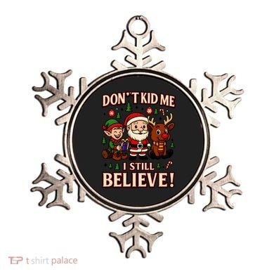 Don’t Kid Me I Still Believe Cute Christmas Cartoon Ornament